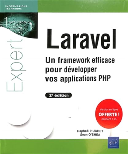 Laravel - Un framework efficace pour développer vos applications PHP (2e édition) von Editions ENI
