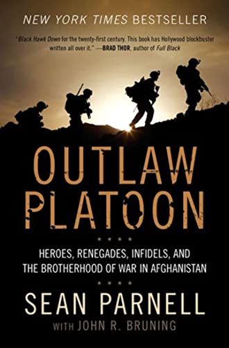 Outlaw Platoon: Heroes, Renegades, Infidels, and the Brotherhood of War in Afghanistan von Avon Books