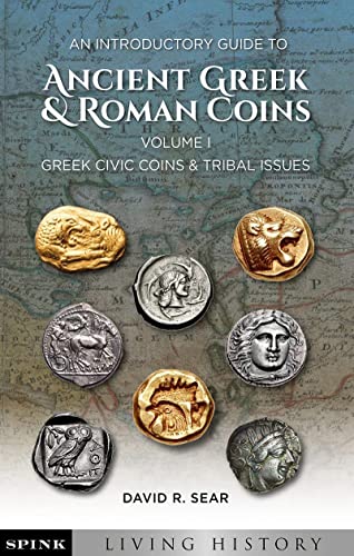 An Introductory Guide to Ancient Greek & Roman Coins: Greek Civic Coins & Tribal Issues (Spink Living History) von Spink Books