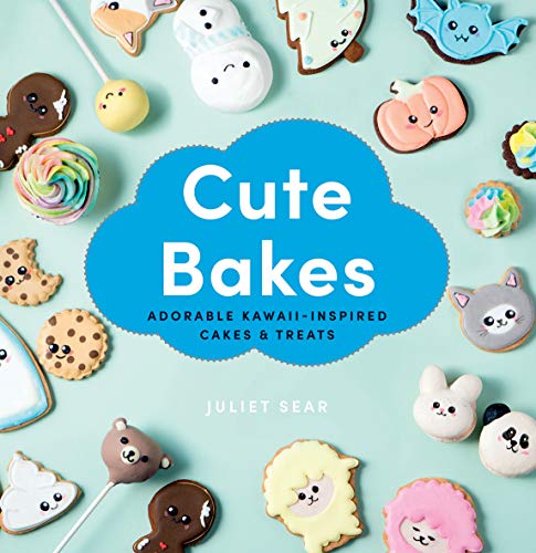 Cute Bakes: Adorable Kawaii-Inspired Cakes & Treats von Hardie Grant Books