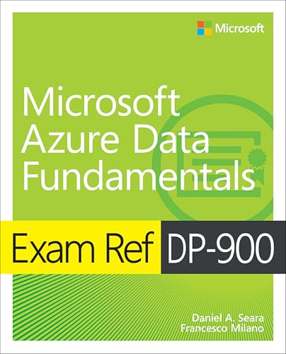 Exam Ref Dp-900 Microsoft Azure Data Fundamentals von Microsoft Press