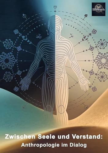Zwischen Seele und Verstand: Anthropologie im Dialog von GRIN Verlag
