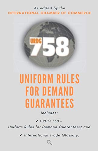 URDG 758: Uniform Rules for Demand Guarantees