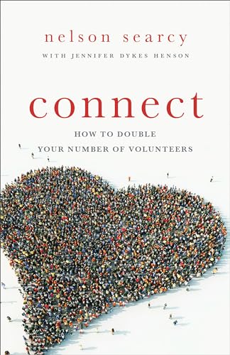 Connect: How To Double Your Number Of Volunteers Connect: How To Double Your Number Of Volunteers von Baker Books
