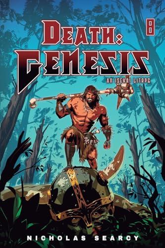 Death: Genesis 8: An Isekai LitRPG von Podium Publishing
