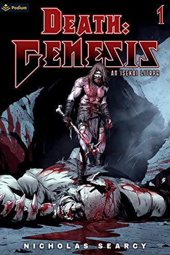 Death: Genesis: An Isekai LitRPG von Podium Publishing