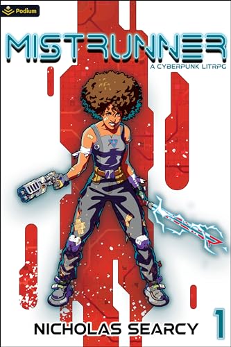 Mistrunner: A Cyberpunk LitRPG