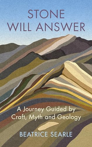 Stone Will Answer: A Journey Guided by Craft, Myth and Geology von Harvill Secker