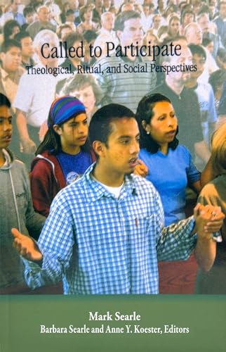 Called to Participate: Theological, Ritual, and Social Perspectives von Liturgical Press