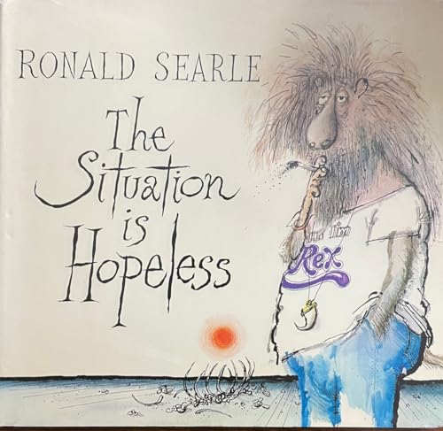 The Situation is Hopeless / Ronald Searle