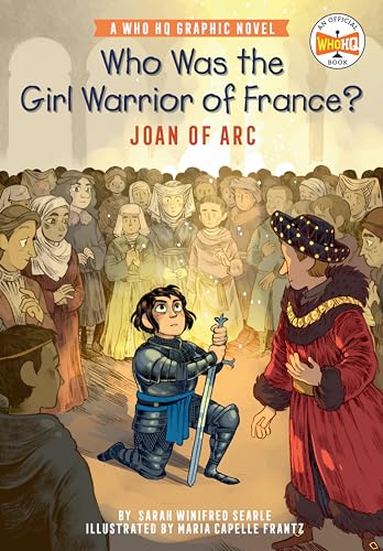Who Was the Girl Warrior of France?: Joan of Arc: A Who HQ Graphic Novel (Who HQ Graphic Novels) von Penguin Workshop