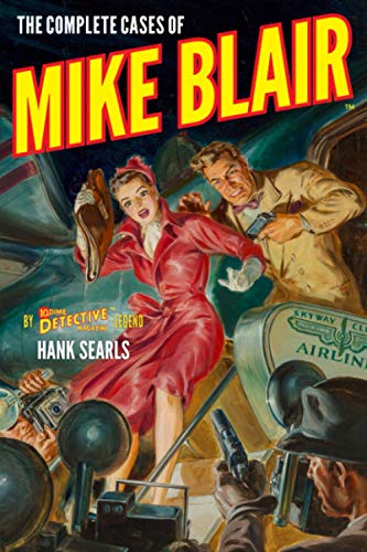 The Complete Cases of Mike Blair von Steeger Books