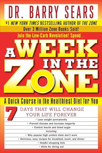 A Week in the Zone: A Quick Course in the Healthiest Diet for You von William Morrow