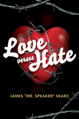 Love verses Hate von Prominent Books Edge LLC
