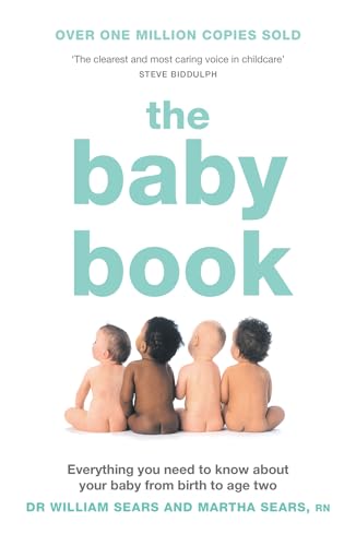The Baby Book: Everything you need to know about your baby from birth to age two von Thorsons
