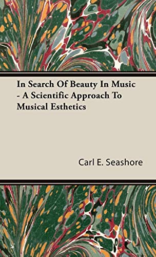 In Search of Beauty in Music - A Scientific Approach to Musical Esthetics von Hildreth Press