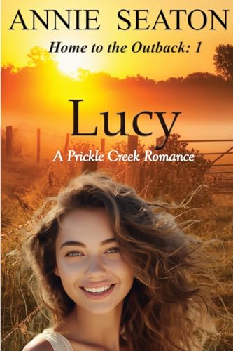 Lucy: A Prickle Creek Romance von Annie Seaton Author