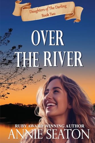 Over the River (Daughters of the Darling, Band 2) von ASA