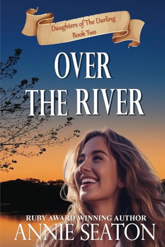 Over the River (Daughters of the Darling, Band 2) von Independently published