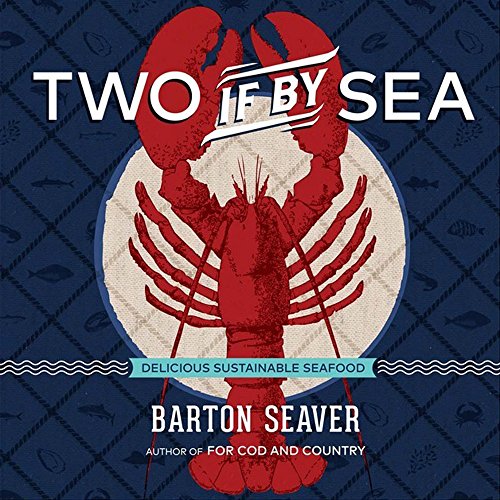 Two If by Sea: Delicious Sustainable Seafood von Union Square & Co.