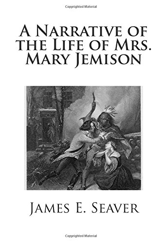 A Narrative of the Life of Mrs. Mary Jemison