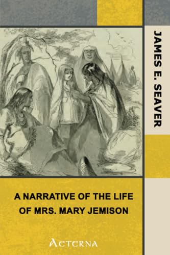 A Narrative of the Life of Mrs. Mary Jemison