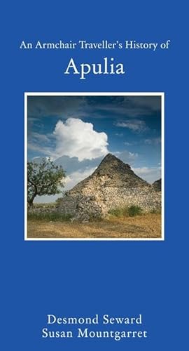An Armchair Traveller's History of Apulia (Armchair Taveller's History)