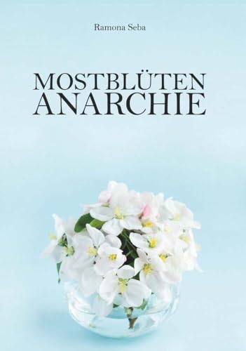 Mostblütenanarchie von Buchschmiede