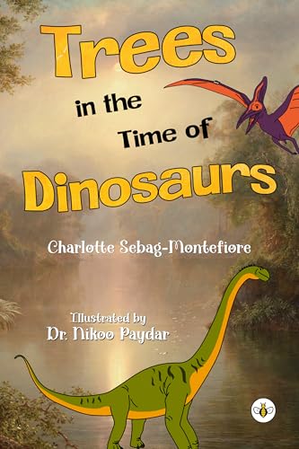 Trees in the Time of Dinosaurs von Olympia Publishers