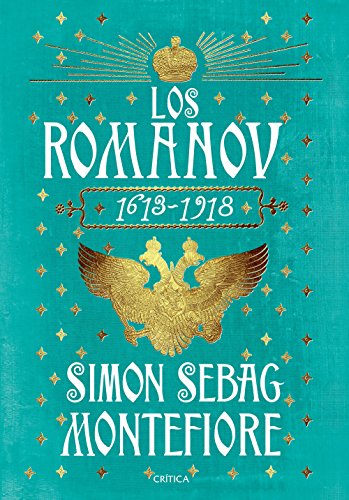 Los Románov : 1613-1918 (Serie Mayor)