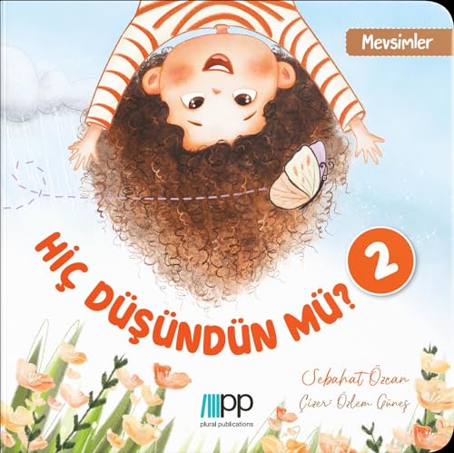 Hiç Düşündün mü? - 2: Mevsimler Hiç Düşündün mü? - 2: Mevsimler von Plural Publications GmbH