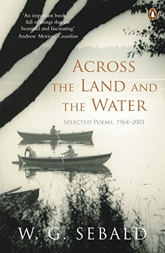 Across the Land and the Water: Selected Poems 1964-2001 von Penguin