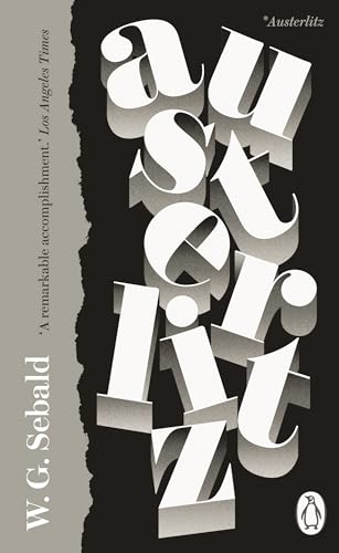 Austerlitz: Ausgezeichnet mit dem Bremer Literaturpreis 2002 und dem National Book Critics Circle Award; Fiction 2001 (Penguin Essentials, 81)