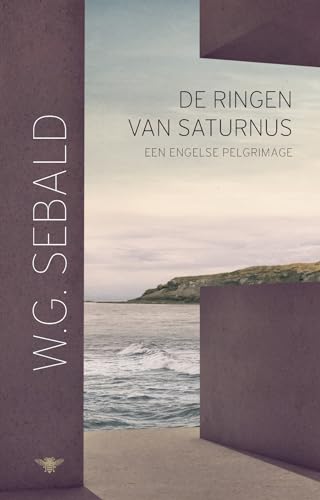 De ringen van Saturnus: een Engelse pelgrimage von De Bezige Bij