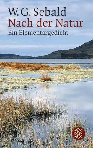 Nach der Natur: Ein Elementargedicht