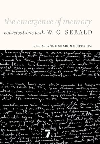 The Emergence of Memory: Conversations with W. G. Sebald