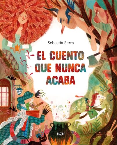 El cuento que nunca acaba (Álbumes Ilustrados castellano, Band 236) von ALGAR EDITORIAL