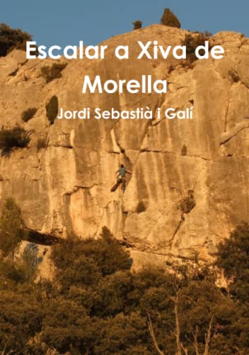 Escalar a Xiva de Morella