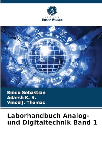 Laborhandbuch Analog- und Digitaltechnik Band 1: DE von Verlag Unser Wissen