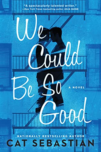 We Could Be So Good: A Novel von Avon