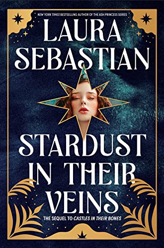 Stardust in Their Veins: Castles in Their Bones #2