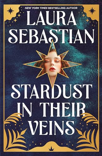 Stardust in their Veins: Following the dramatic and deadly events of Castles in Their Bones von Hodderscape
