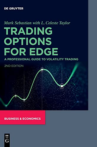 Trading Options for Edge: A Professional Guide to Volatility Trading von de Gruyter