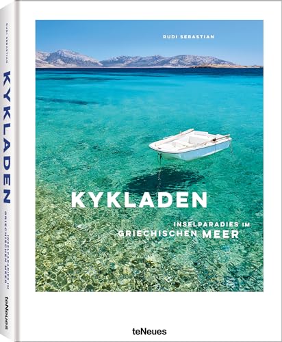 Kykladen: Inselparadies im griechischen Meer von teNeues Verlag GmbH