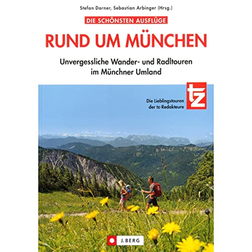 Die schönsten Ausflüge rund um München: Unvergessliche Wander- und Radltouren im Münchner Umland