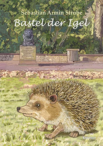 Bastel der Igel von Engelsdorfer Verlag