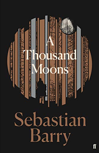 A Thousand Moons: The unmissable new novel from the two-time Costa Book of the Year winner von Faber & Faber