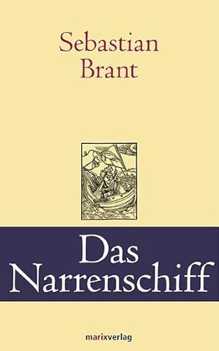 Das Narrenschiff (Klassiker der Weltliteratur)