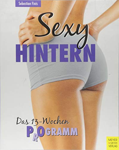 Sexy Hintern: Das 13-Wochen P(r)ogramm