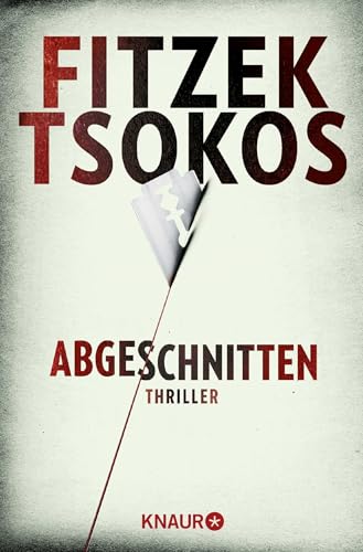 Abgeschnitten: Thriller | Der SPIEGEL Bestseller als Taschenbuch | Sebastian Fitzek und Michael Tsokos - Zwei Meister ihres Fachs: Ein Thriller der Extraklasse. Abgeschnitten: Thriller | Der SPIEGEL Bestseller als Taschenbuch | Sebastian Fitzek und Michael Tsokos - Zwei Meister ihres Fachs: Ein Thriller der Extraklasse.